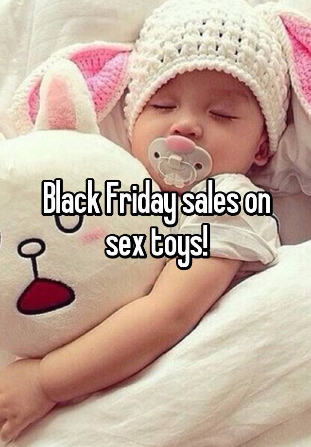 Black Friday sales on sex toys!