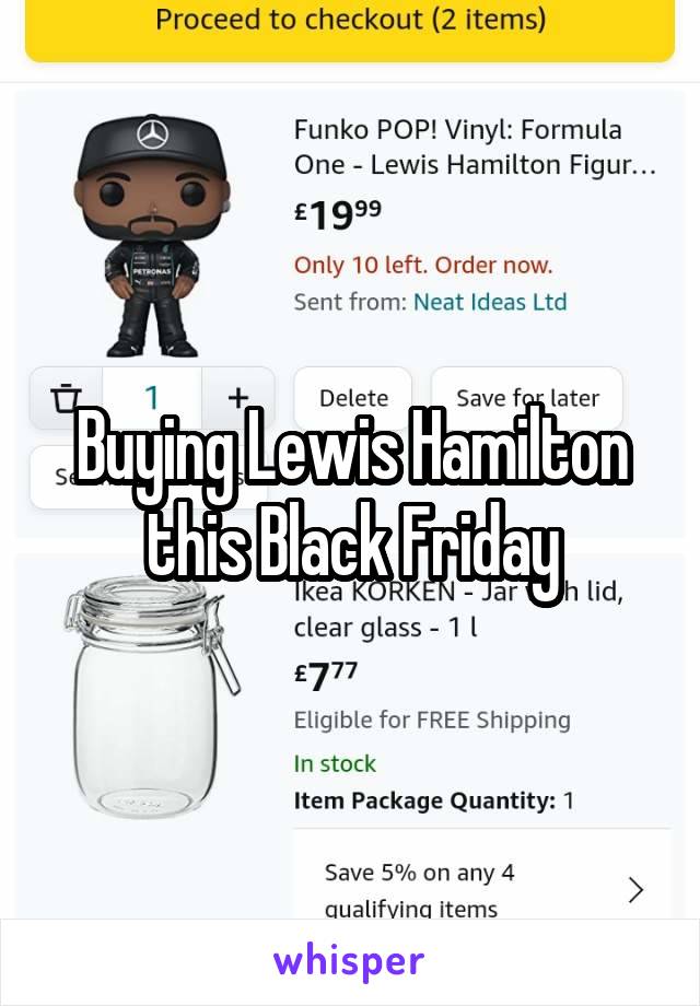 Buying Lewis Hamilton this Black Friday