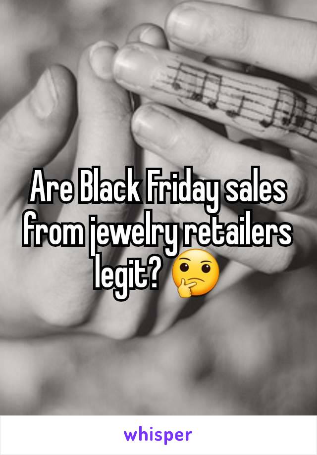 Are Black Friday sales from jewelry retailers legit? 🤔