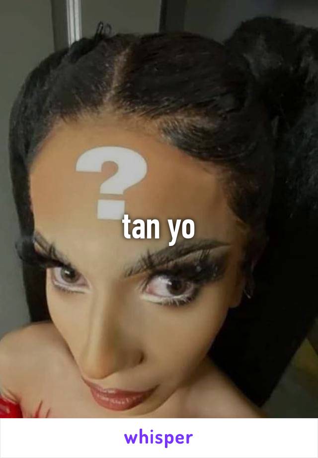 tan yo