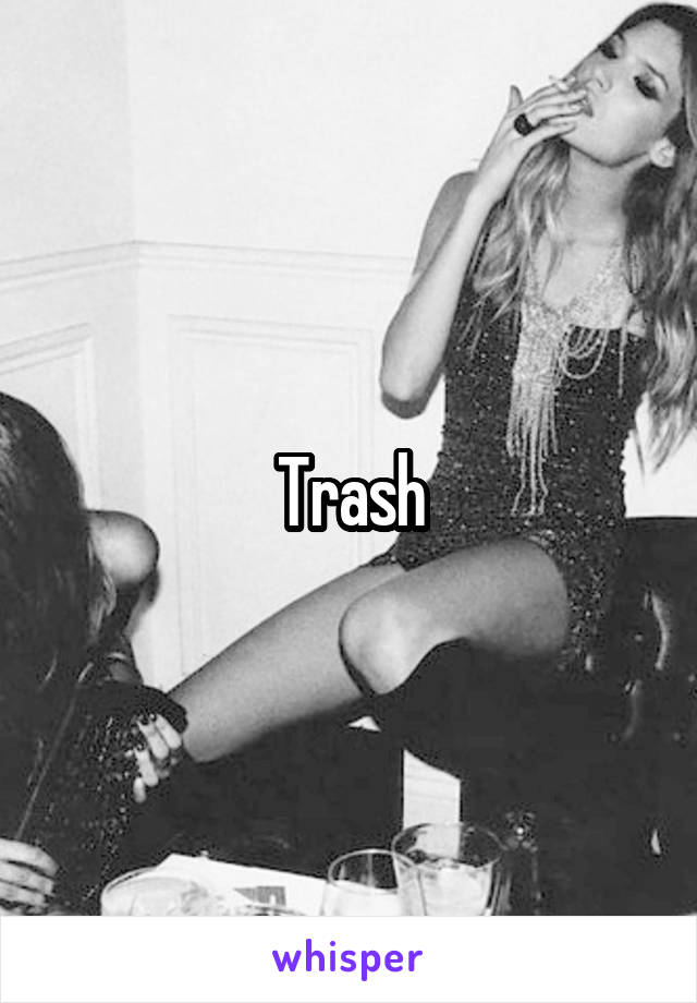 Trash