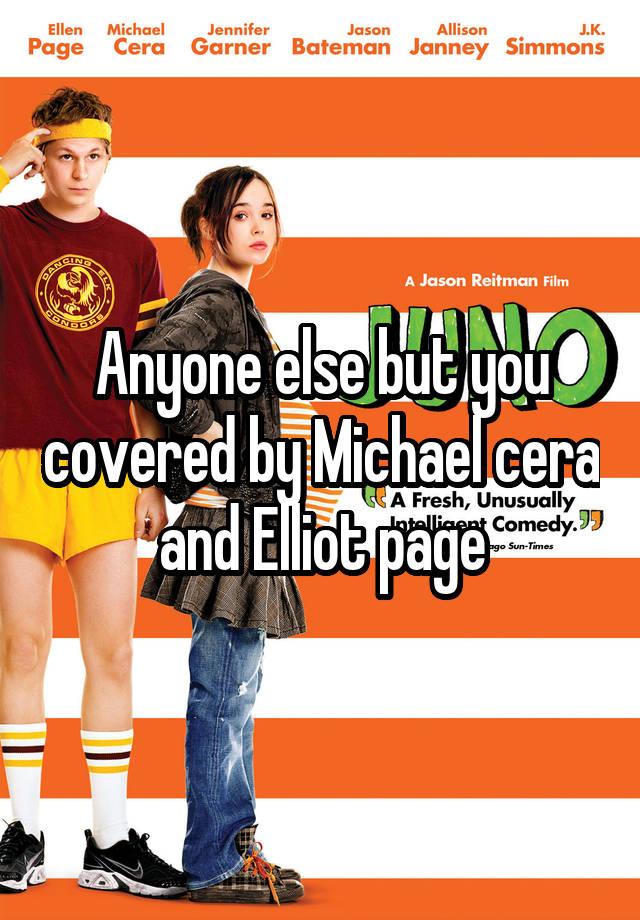 Anyone else but you covered by Michael cera and Elliot page