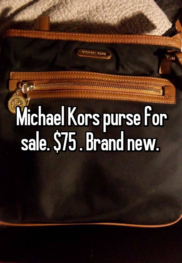 Michael Kors purse for sale. $75 . Brand new. 