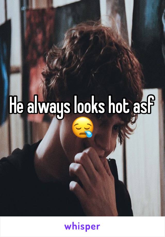 He always looks hot asf 😪