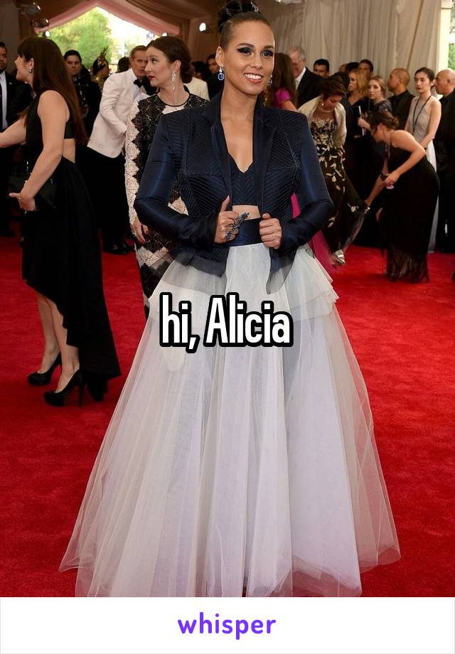 hi, Alicia 