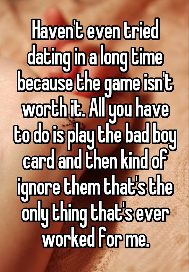 Haven't even tried dating in a long time because the game isn't worth it. All you have to do is play the bad boy card and then kind of ignore them that's the only thing that's ever worked for me.