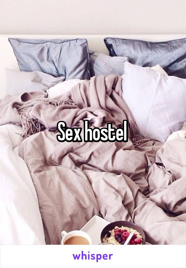 Sex hostel 