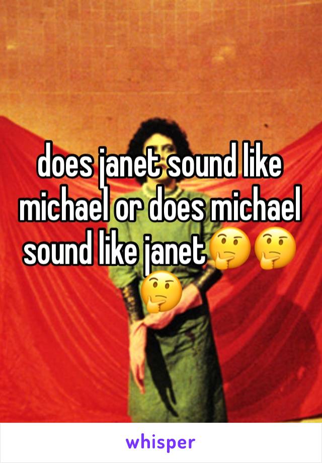 does janet sound like michael or does michael sound like janet🤔🤔🤔