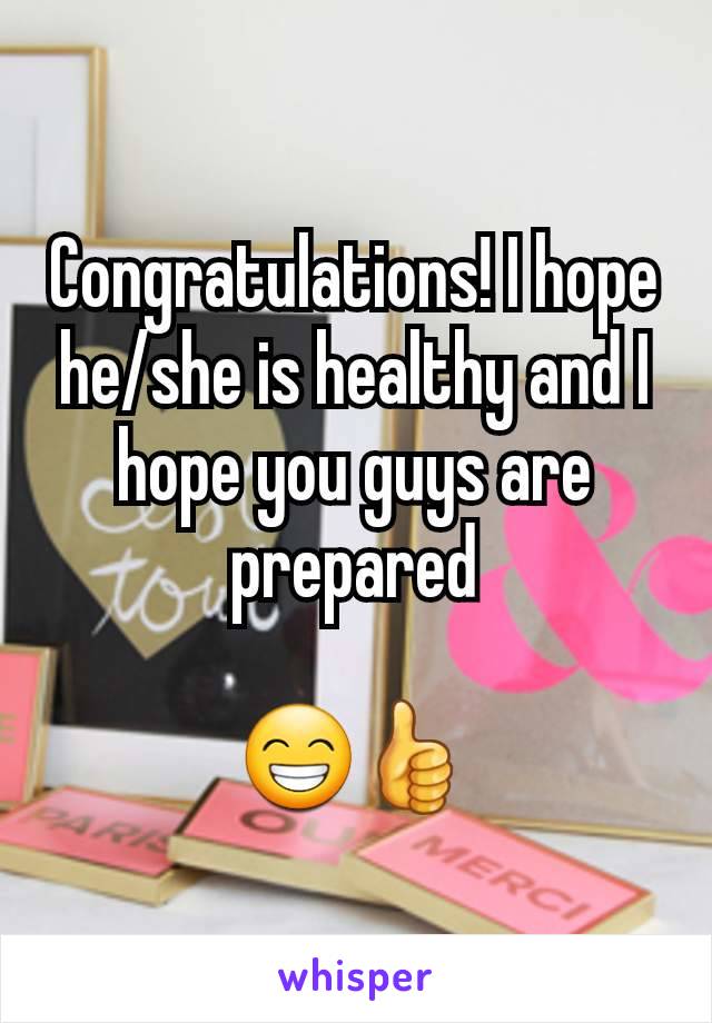 Congratulations! I hope he/she is healthy and I hope you guys are prepared

😁👍