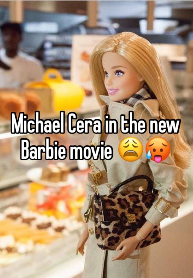 Michael Cera in the new Barbie movie 😩🥵