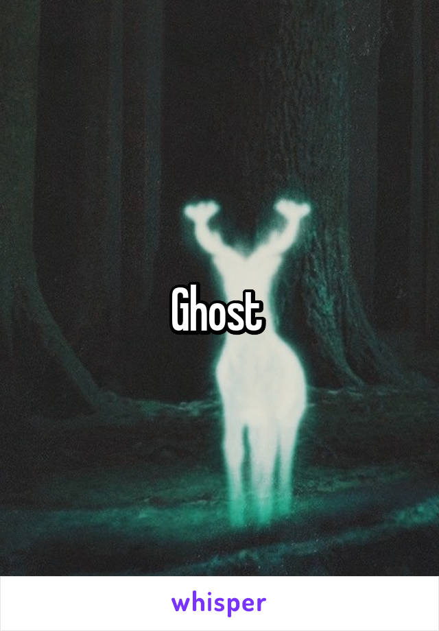 Ghost 