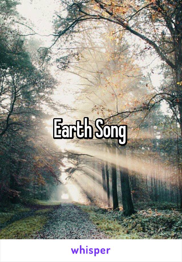 Earth Song 