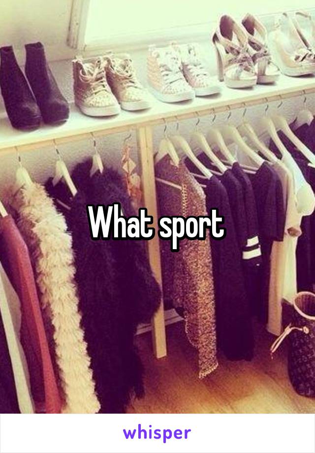 What sport 