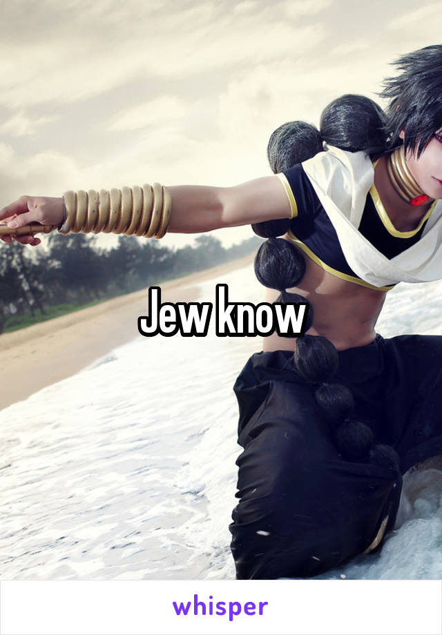 Jew know