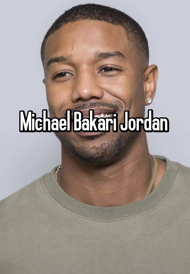 Michael Bakari Jordan 
