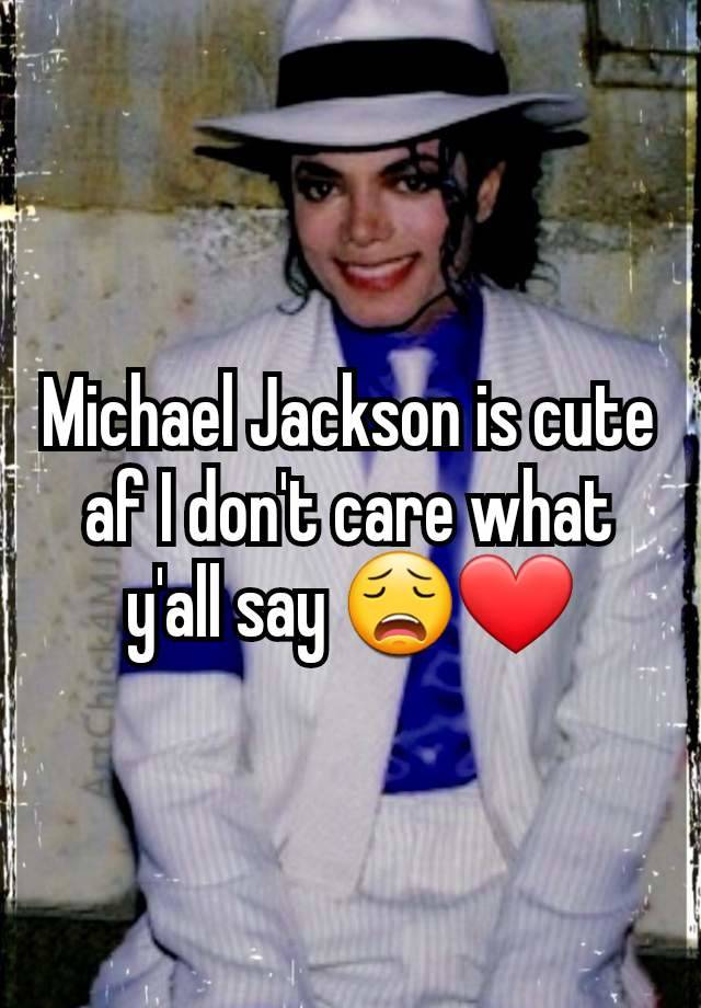 Michael Jackson is cute af I don't care what y'all say 😩❤️