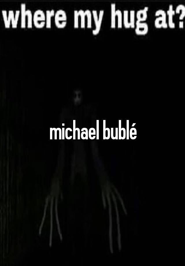 michael bublé