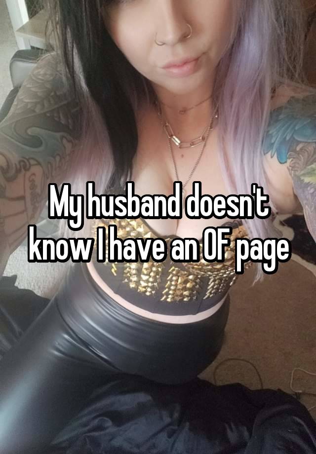 My husband doesn't know I have an OF page