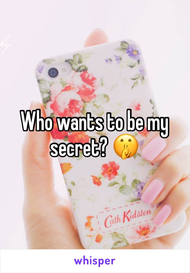 Who wants to be my secret? 🤫 