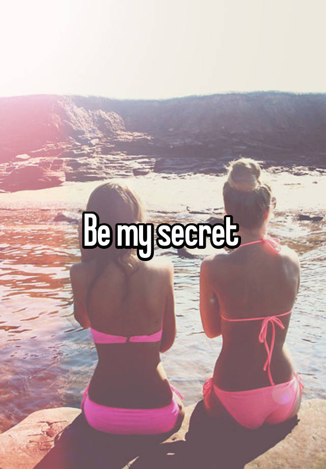 Be my secret 