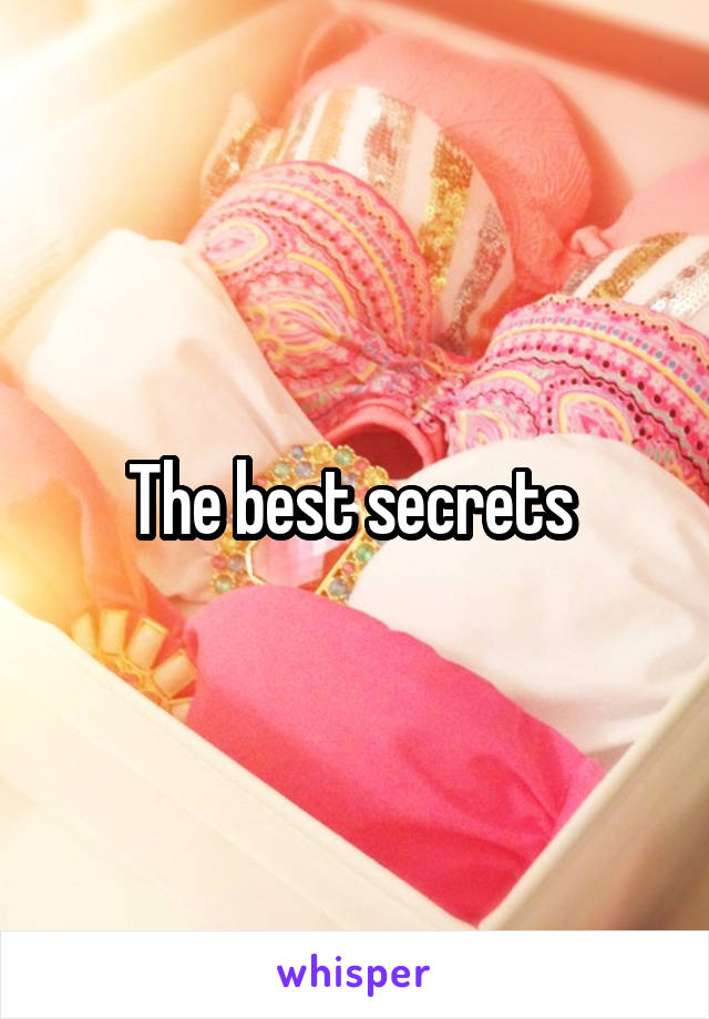 The best secrets 