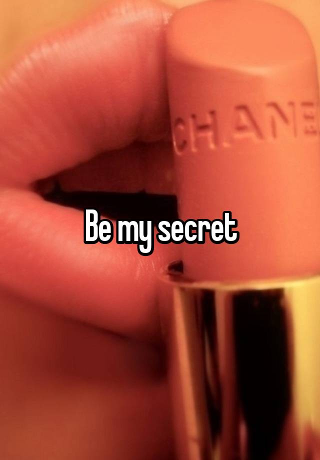 Be my secret