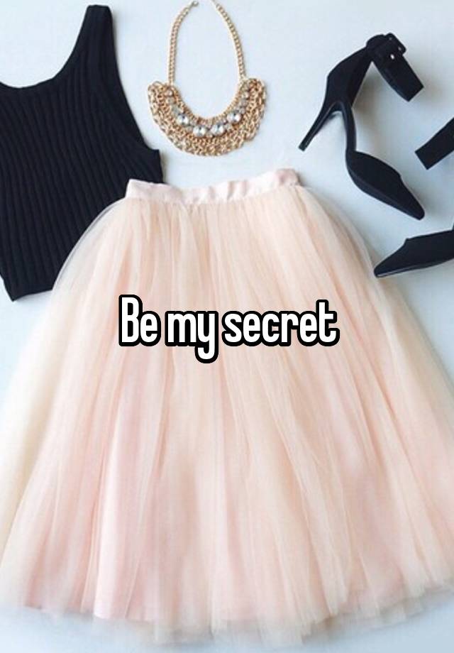 Be my secret