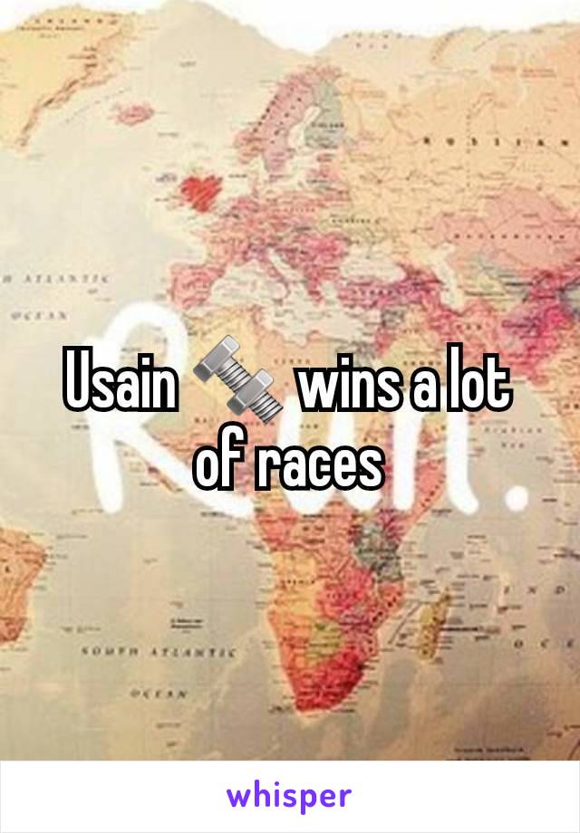 Usain 🔩 wins a lot of races