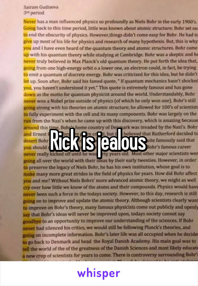 Rick is jealous 