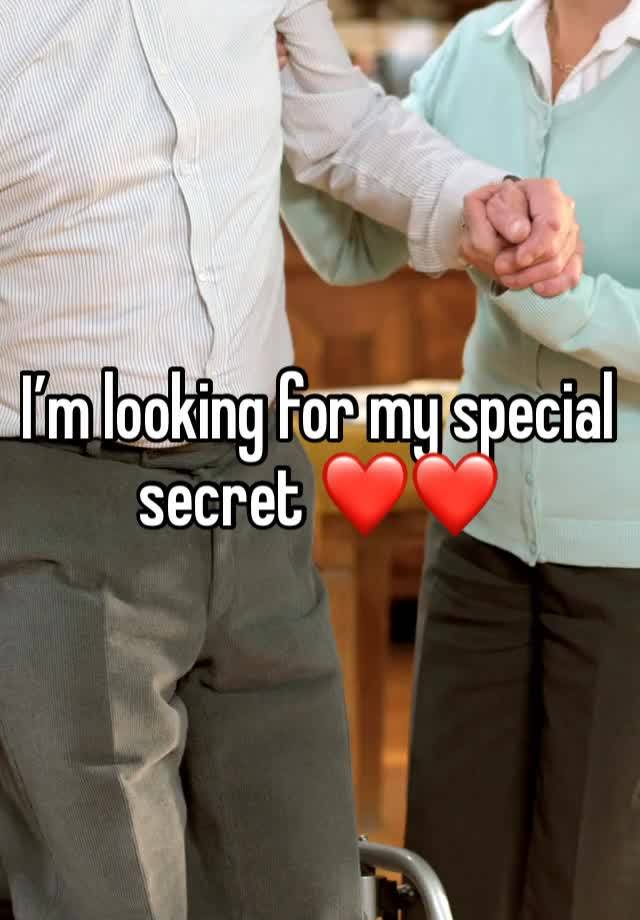 I’m looking for my special secret ❤️❤️