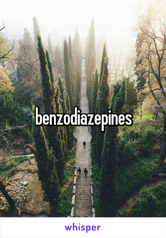 benzodiazepines