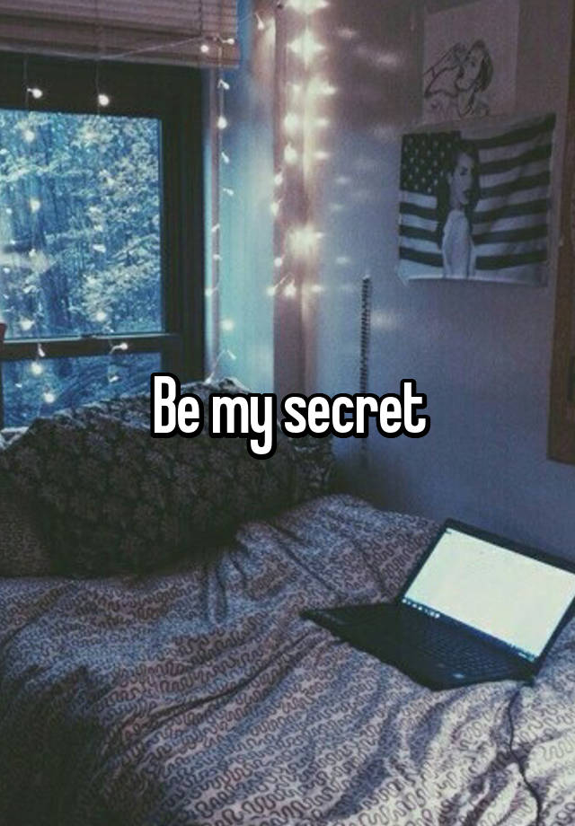 Be my secret