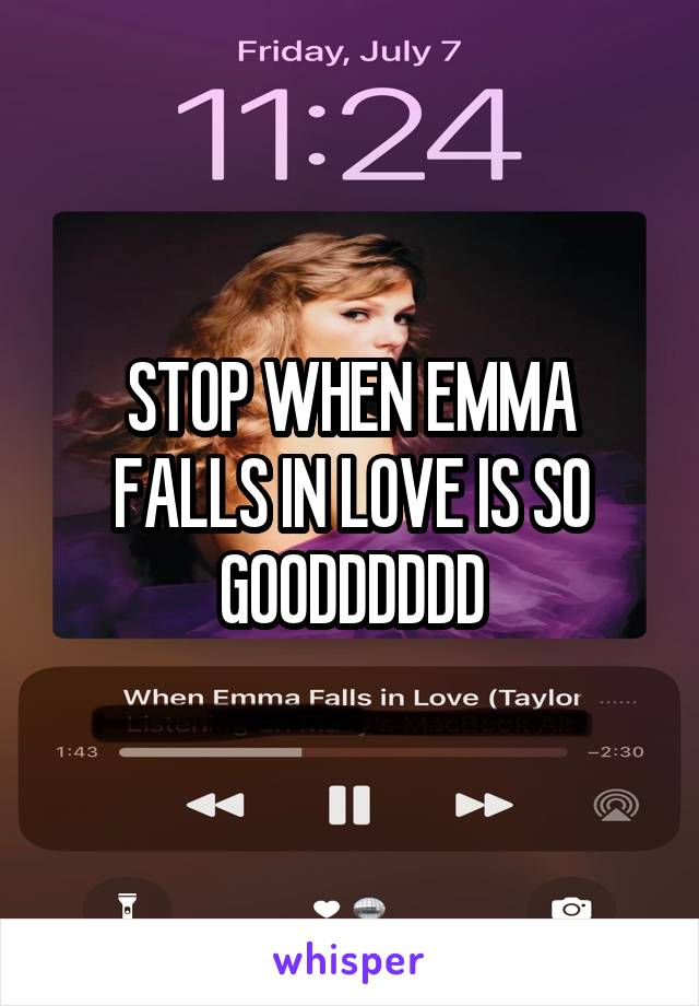 STOP WHEN EMMA FALLS IN LOVE IS SO GOODDDDDD