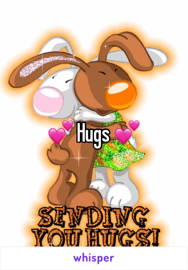 💕 Hugs 💕