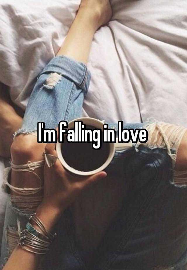 I'm falling in love 