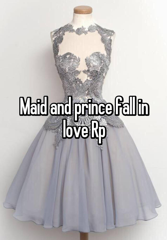 Maid and prince fall in love Rp