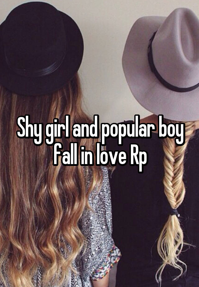 Shy girl and popular boy fall in love Rp