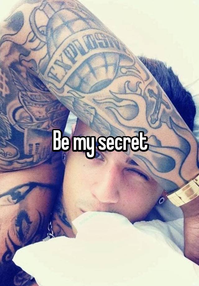 Be my secret