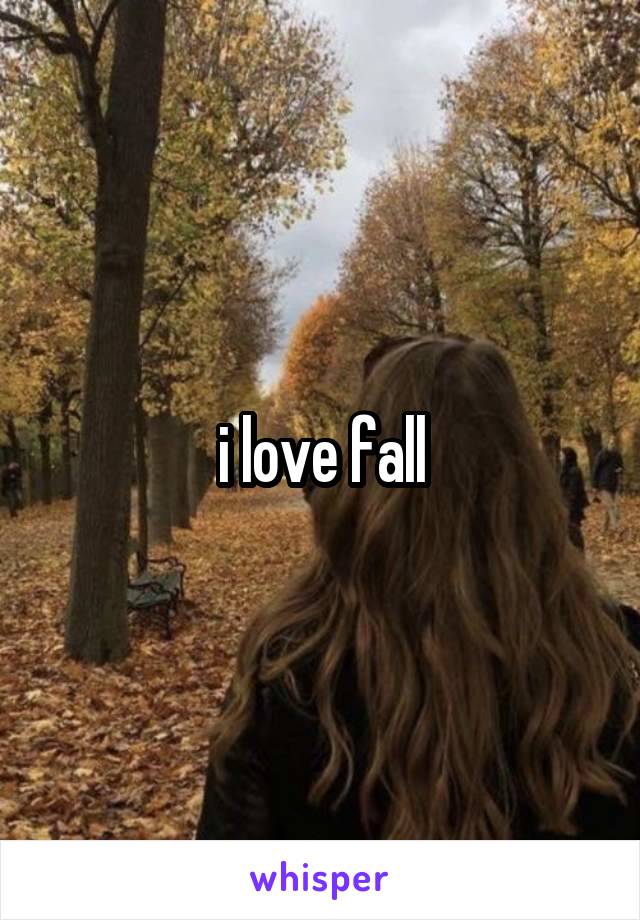 i love fall