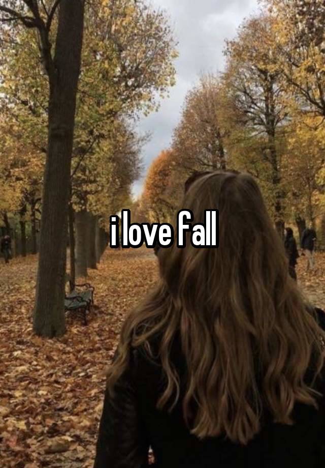 i love fall