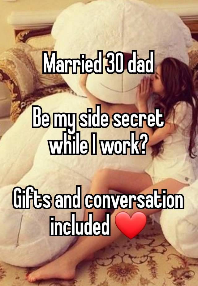 Married 30 dad

Be my side secret while I work?

Gifts and conversation included ❤️