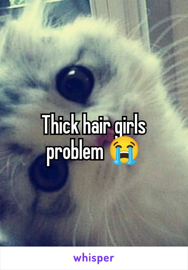 Thick hair girls problem 😭