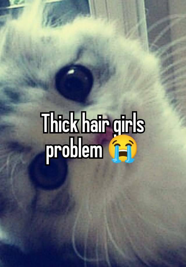 Thick hair girls problem 😭