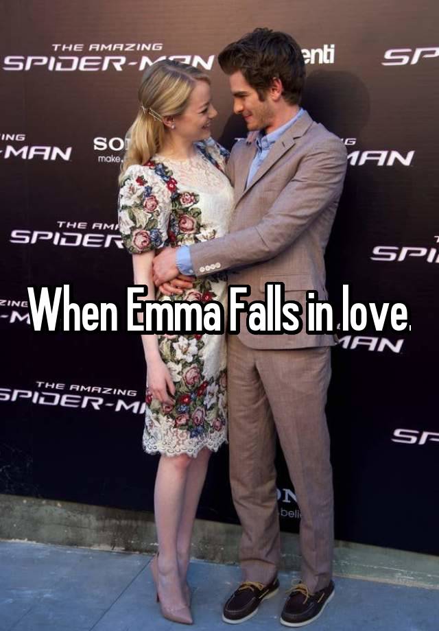 When Emma Falls in love.