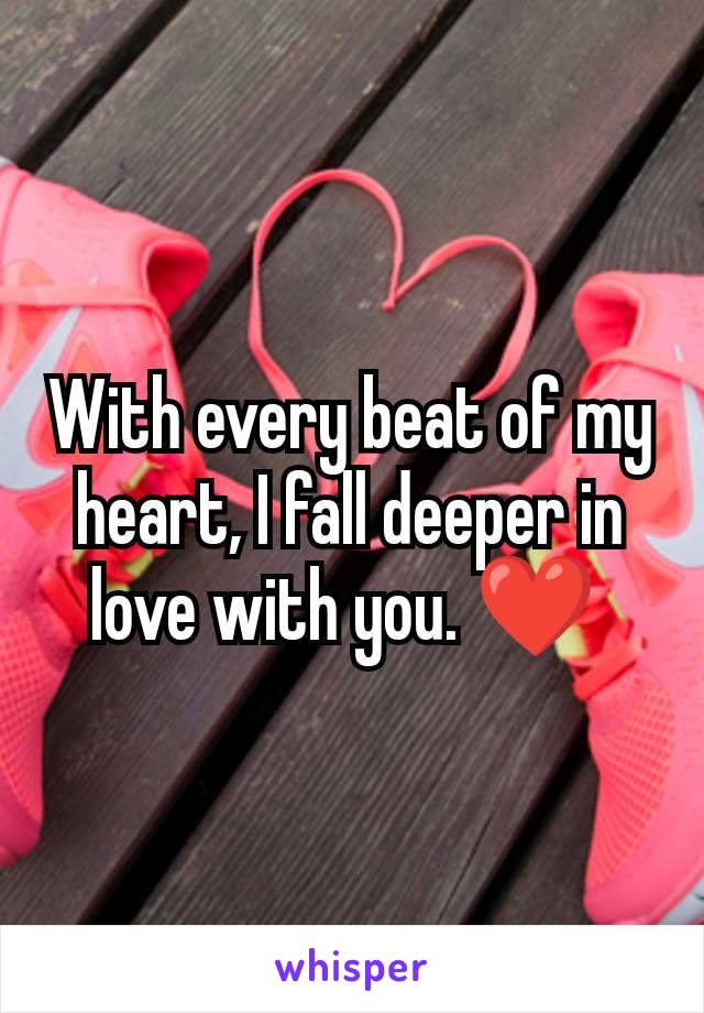 With every beat of my heart, I fall deeper in love with you. ❤️ 