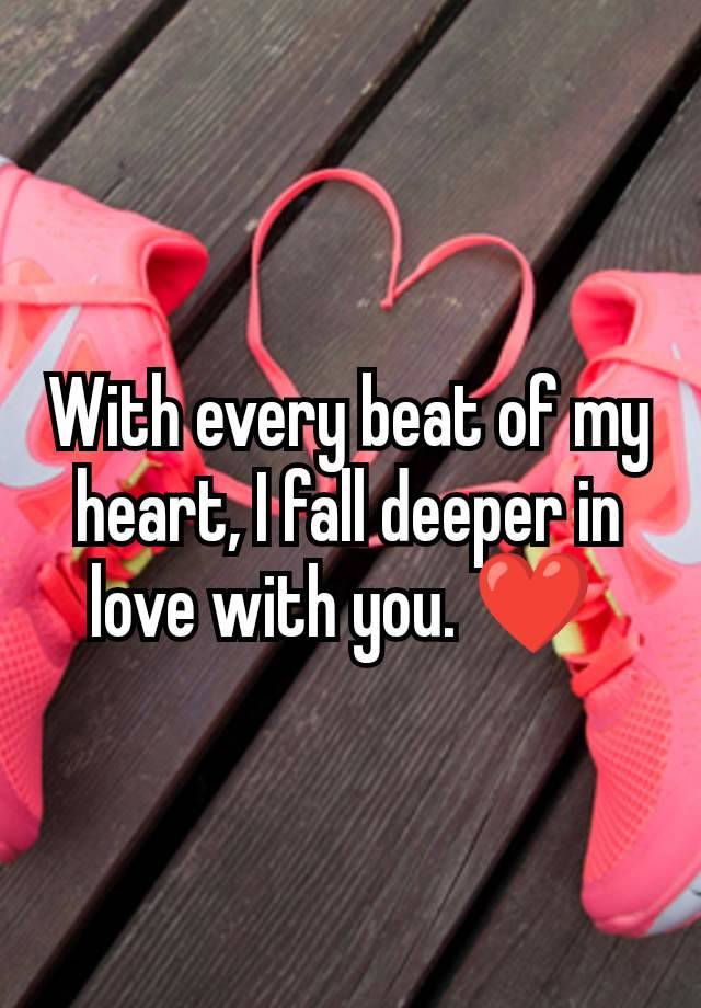 With every beat of my heart, I fall deeper in love with you. ❤️ 