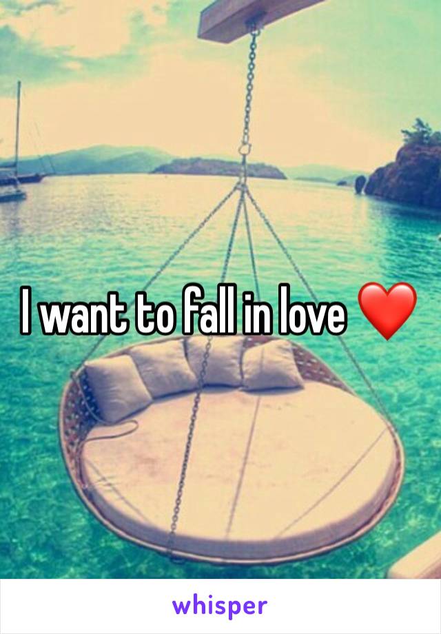 I want to fall in love ❤️