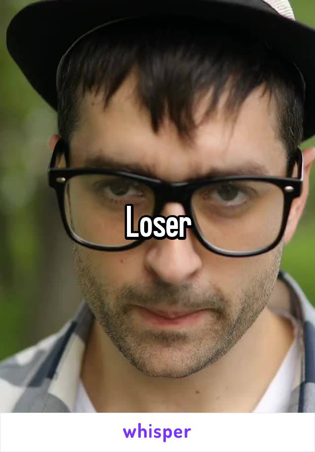 Loser