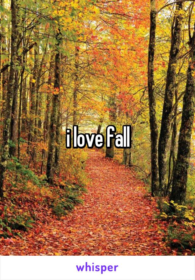 i love fall