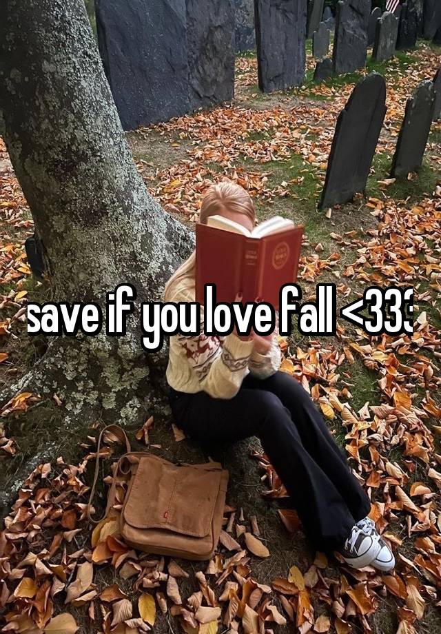 save if you love fall <333